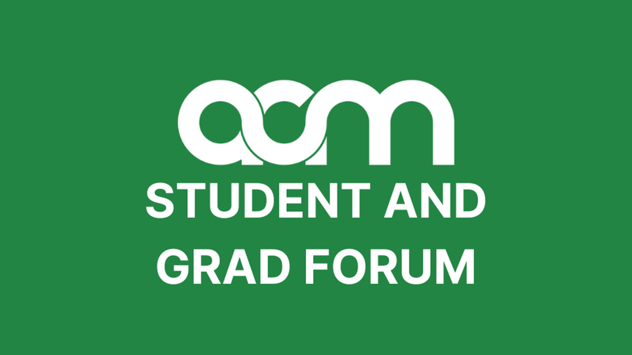 ACM Student and Grad Forum