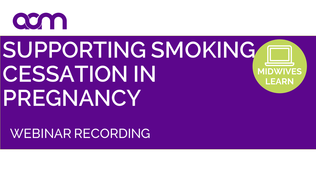 Supporting Smoking Cessation in Pregnancy