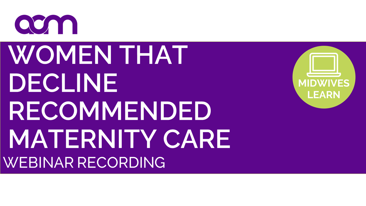 Women that Decline Recommended Maternity Care