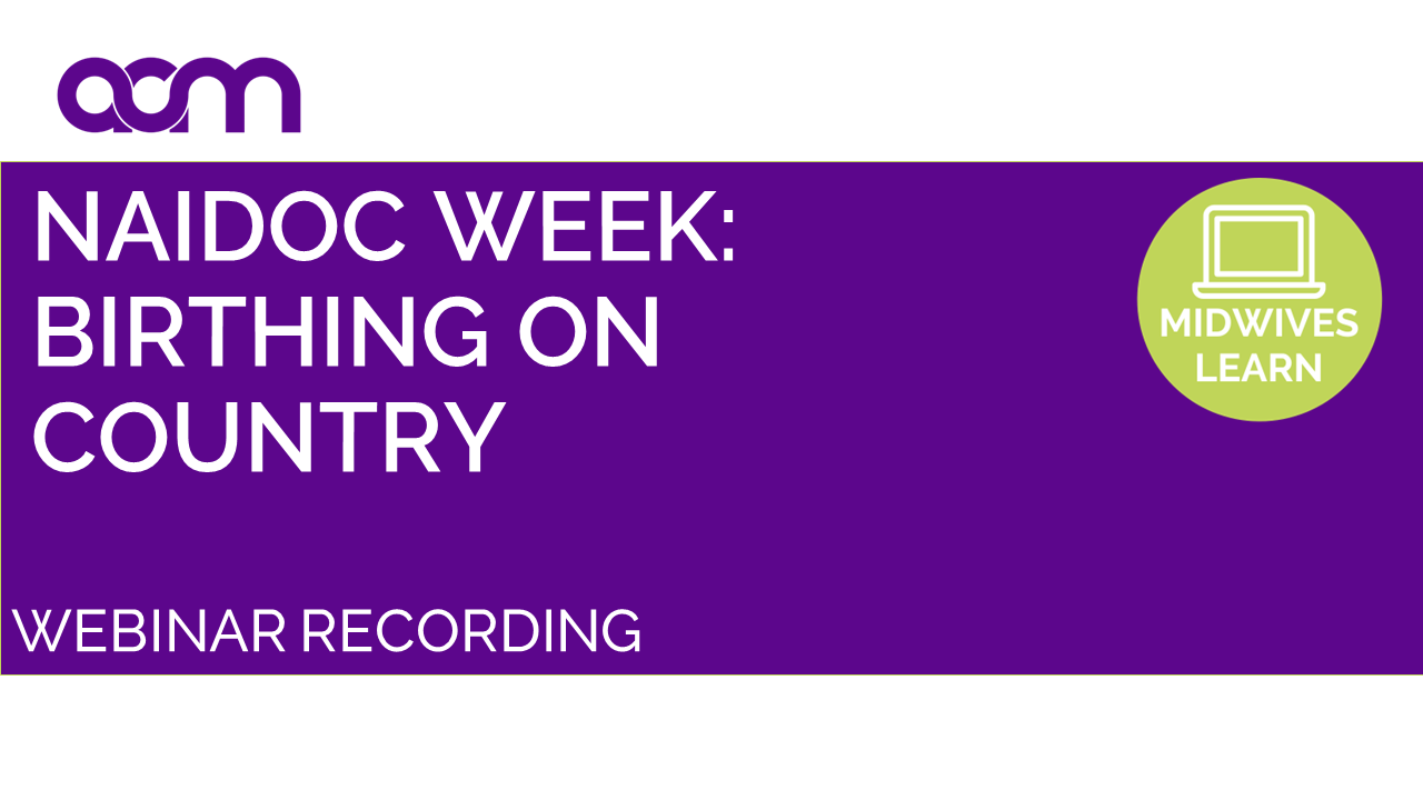 NAIDOC Week Panel: Birthing on Country