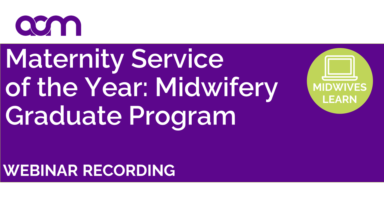 Maternity Service of the Year: Midwifery Graduate Program