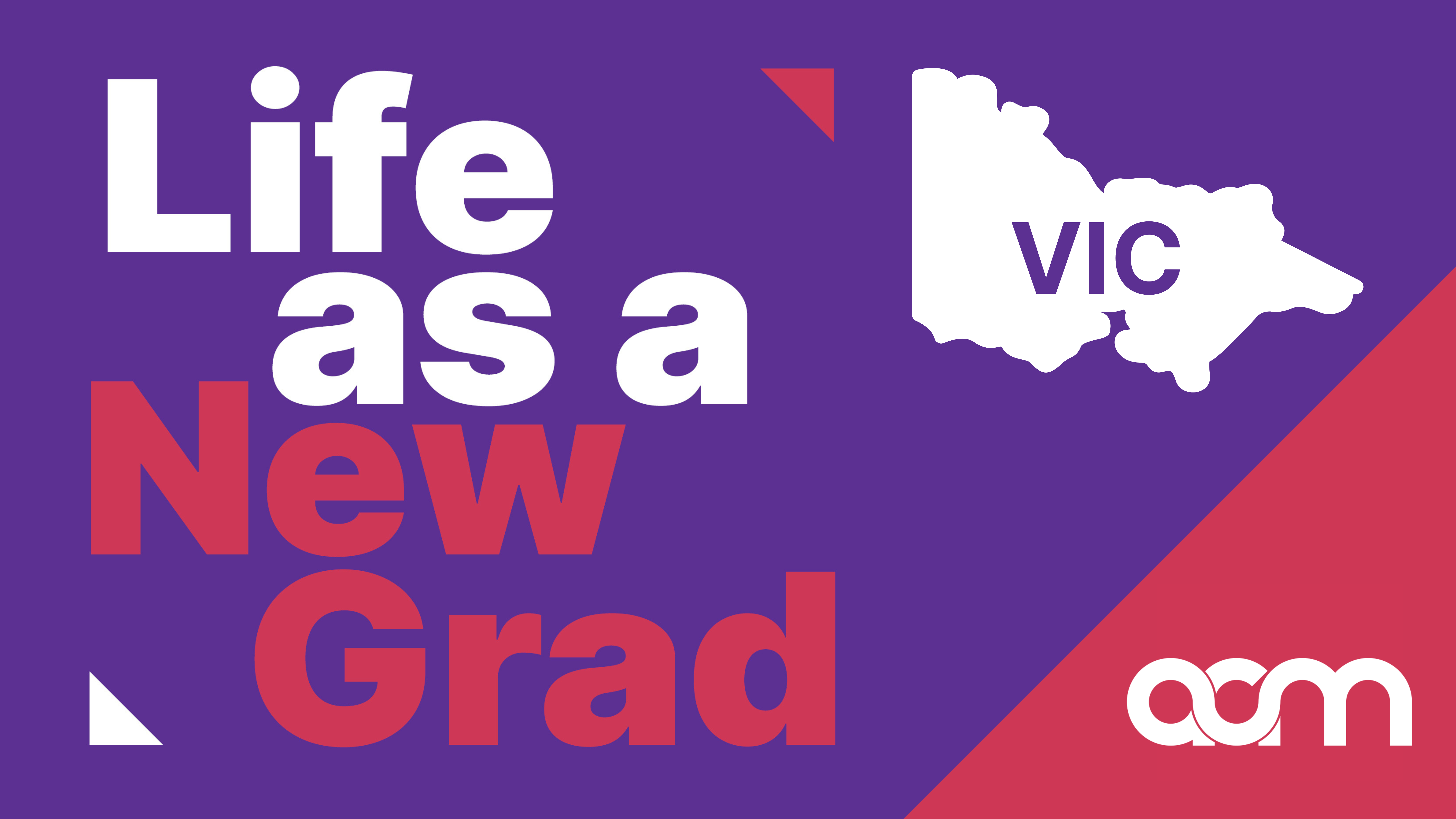 Life as a New Grad VIC 2024