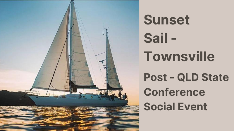QLD Post-State Conference Sunset Sail - cancelled
