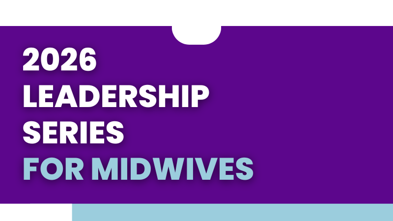 2026 Leadership Series for Midwives